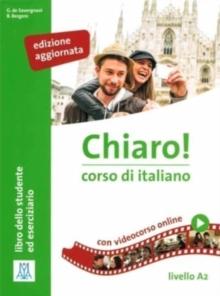 Chiaro! : Libro + audio e video online A2. Edizione aggiornata