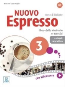 Nuovo Espresso 3 : Libro studente + ebook interattivo