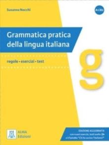 Grammatica pratica della lingua italiana : Edizione aggiornata. Libro + audio onl