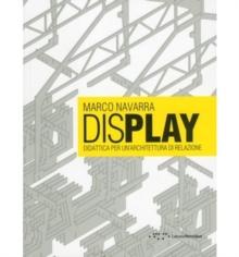 Display: Didactics for a Rational Architecture