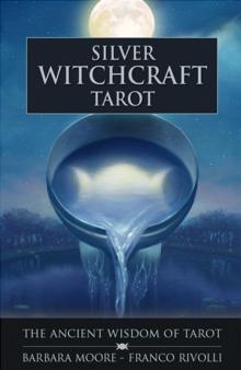 Silver Witchcraft Tarot : The Ancient Wisdom of Tarot