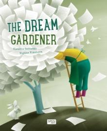 The Dream Gardener