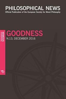 Philosophical News N.13 : Goodness