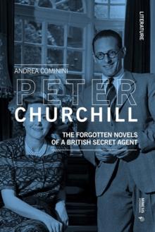 Peter Churchill : The forgotten novels of a British secret agent