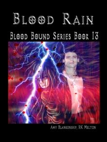 Blood Rain : Blood Bound Series Book 13