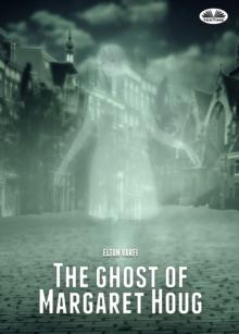 The Ghost Of Margaret Houg