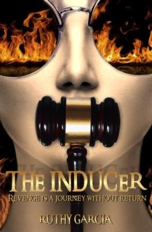 The Inducer : Revenge Is A Journey Without Return