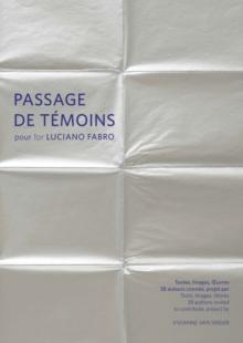 Passage de temoins pour Luciano Fabro