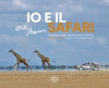 Me and The Safari : The epic story of the Lancia Delta in Kenya