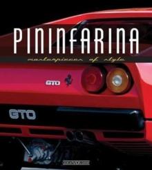 Pininfarina : Masterpieces of Style