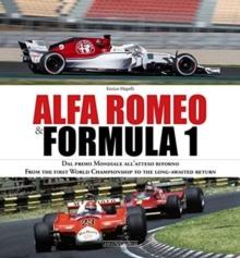 Alfa Romeo and Formula 1 : From the first World Championship to the long-awaited return