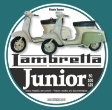 Lambreta Junior 50, 100, 125 : History, models and documents