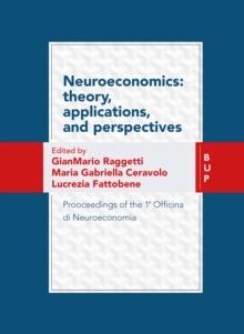 Neuroeconomics: theory, Applications, and Perspectives