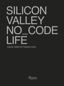 No_Code : Real Life in Silicon Valley