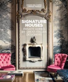 Signature Houses : Private Homes by Great Italian Designers