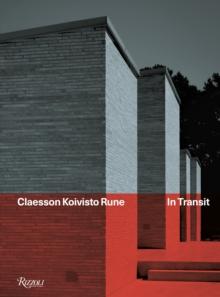 Claesson Koivisto Rune: In Transit : Architecture & Design