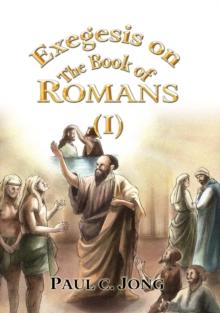 Exegesis on the Book of Romans (I)