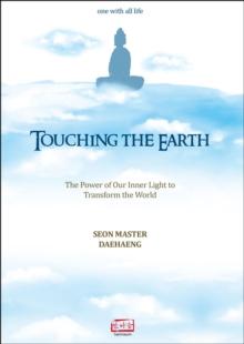 Touching the Earth: The power of our inner light to transform the world