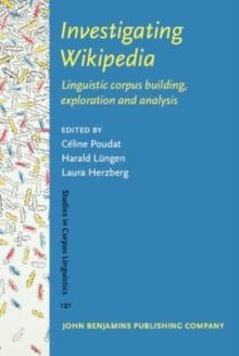 Investigating Wikipedia : Linguistic corpus building, exploration and analysis