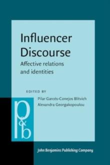 Influencer Discourse : Affective relations and identities