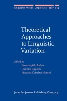 Theoretical Approaches to Linguistic Variation