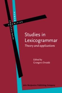 Studies in Lexicogrammar : Theory and applications