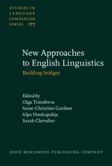 New Approaches to English Linguistics : Building bridges