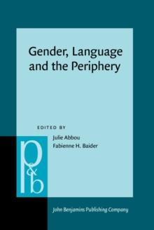 Gender, Language and the Periphery : Grammatical and social gender from the margins