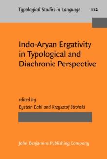 Indo-Aryan Ergativity in Typological and Diachronic Perspective