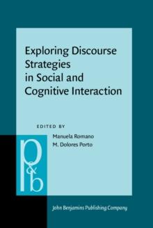 Exploring Discourse Strategies in Social and Cognitive Interaction : Multimodal and cross-linguistic perspectives