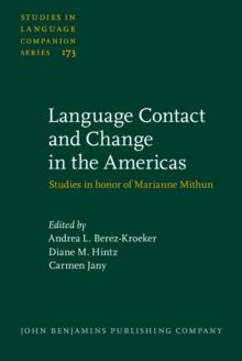 Language Contact and Change in the Americas : Studies in honor of Marianne Mithun