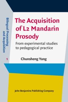 The Acquisition of L2 Mandarin Prosody : From experimental studies to pedagogical practice