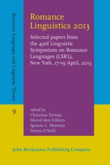 Romance Linguistics 2013 : Selected papers from the 43rd Linguistic Symposium on Romance Languages (LSRL), New York, 17-19 April, 2013