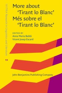 More about 'Tirant lo Blanc' / Mes sobre el 'Tirant lo Blanc' : From the sources to the tradition / De les fonts a la tradicio