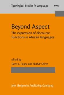 Beyond Aspect : The expression of discourse functions in African languages