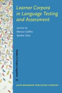 Learner Corpora in Language Testing and Assessment