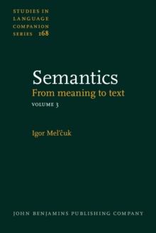 Semantics : From meaning to text. Volume 3