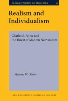 Realism and Individualism : Charles S. Peirce and the Threat of Modern Nominalism