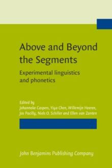 Above and Beyond the Segments : Experimental linguistics and phonetics