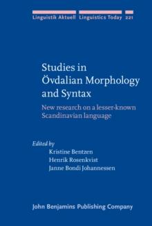 Studies in Ovdalian Morphology and Syntax : New research on a lesser-known Scandinavian language