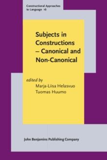 Subjects in Constructions - Canonical and Non-Canonical