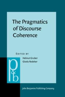 The Pragmatics of Discourse Coherence : Theories and applications