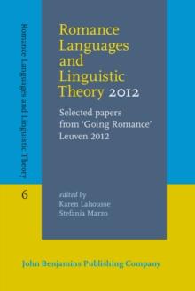 Romance Languages and Linguistic Theory 2012 : Selected papers from 'Going Romance' Leuven 2012