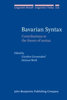 Bavarian Syntax : Contributions to the theory of syntax