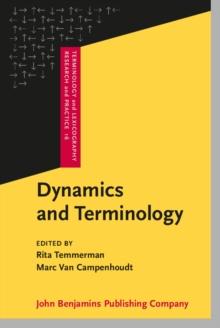 Dynamics and Terminology : An interdisciplinary perspective on monolingual and multilingual culture-bound communication