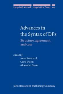 Advances in the Syntax of DPs : Structure, agreement, and case