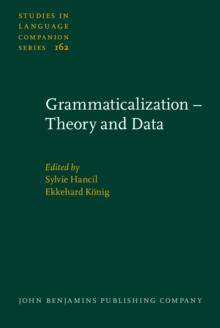 Grammaticalization - Theory and Data