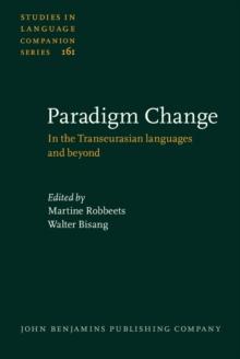 Paradigm Change : In the Transeurasian languages and beyond