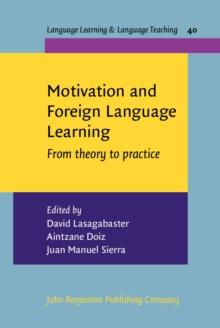 Motivation and Foreign Language Learning : From theory to practice