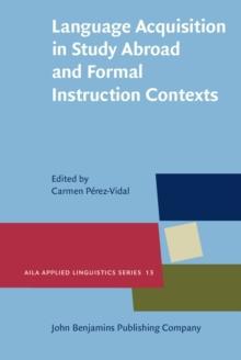 Language Acquisition in Study Abroad and Formal Instruction Contexts